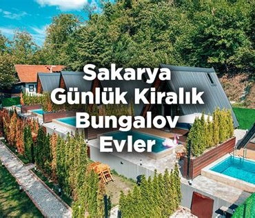 Sakarya’da Doğa Evleri ve Kiralık Konaklama Seçenekleri